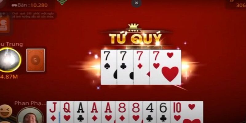 Tứ quý là một quân bài mạnh nhất trong Tiến Lên